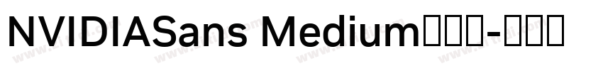 NVIDIASans Medium字体下字体转换